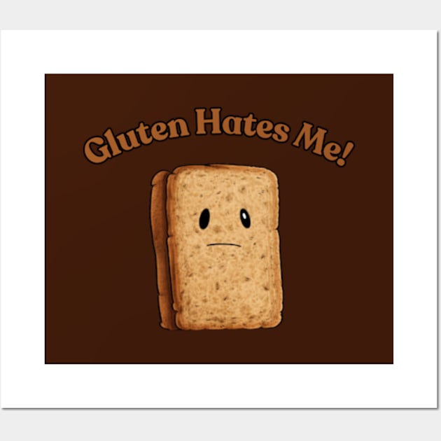 Gluten Hates Me! Gluten free Wall Art by Pattyld